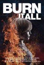 Watch Burn It All 123MoviesFree