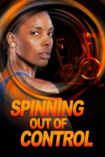 Watch Spinning Out of Control 123MoviesFree