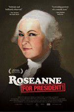 Watch Roseanne for President 123MoviesFree