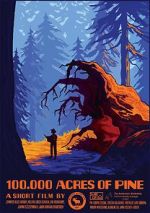 Watch 100,000 Acres of Pine 123MoviesFree