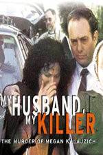Watch My Husband My Killer 123MoviesFree