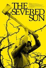 Watch The Severed Sun 123MoviesFree