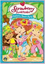 Watch Strawberry Shortcake: Seaberry Beach Party 123MoviesFree