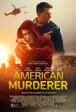 Watch American Murderer 123MoviesFree
