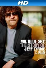 Watch Mr Blue Sky: The Story of Jeff Lynne & ELO 123MoviesFree
