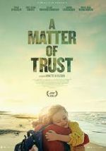 Watch A Matter of Trust 123MoviesFree
