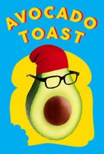 Watch Avocado Toast 123MoviesFree