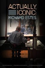 Watch Actually, Iconic: Richard Estes 123MoviesFree