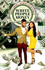 Watch White People Money 123MoviesFree