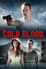 Watch Cold Blood 123MoviesFree