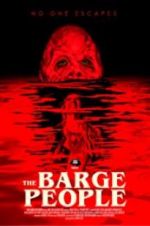 Watch The Barge People 123MoviesFree