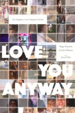 Watch Love You Anyway 123MoviesFree