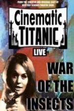 Watch Cinematic Titanic War Of The Insects 123MoviesFree