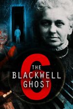 Watch The Blackwell Ghost 6 123MoviesFree