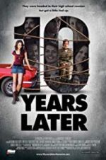Watch 10 Years Later 123MoviesFree