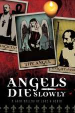 Watch Angels Die Slowly 123MoviesFree