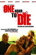 Watch One Hour to Die 123MoviesFree
