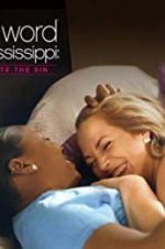 Watch L Word Mississippi: Hate the Sin 123MoviesFree