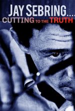 Watch Jay Sebring....Cutting to the Truth 123MoviesFree