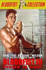 Watch Bloodfist III Forced to Fight 123MoviesFree