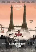 Watch April and the Extraordinary World 123MoviesFree