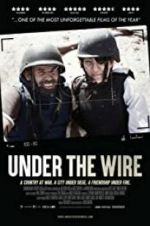 Watch Under The Wire 123MoviesFree