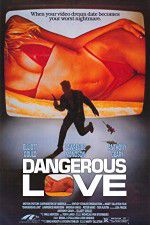 Watch Dangerous Love 123MoviesFree