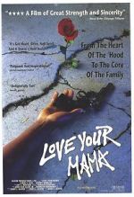 Watch Love Your Mama 123MoviesFree