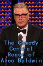 Watch The Comedy Central Roast of Alec Baldwin 123MoviesFree