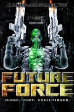 Watch Future Force 123MoviesFree