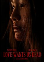 Watch Love Wants Us Dead 123MoviesFree