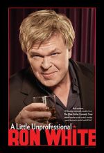 Watch Ron White: A Little Unprofessional 123MoviesFree