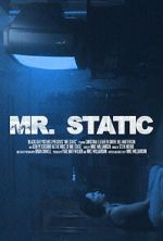 Watch Mr. Static (Short 2024) 123MoviesFree