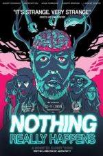 Watch Nothing Really Happens 123MoviesFree
