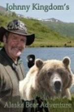 Watch Johnny Kingdom And The Bears Of Alaska 123MoviesFree