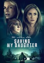 Watch Saving My Daughter 123MoviesFree