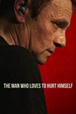 Watch The Man Who Loves to Hurt Himself 123MoviesFree