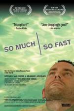 Watch So Much So Fast 123MoviesFree
