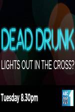 Watch Dead Drunk Lights Out In The Cross 123MoviesFree