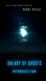 Watch Galaxy of Ghosts: Introduction 123MoviesFree