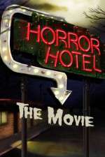 Watch Horror Hotel the Movie 123MoviesFree