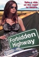 Watch Forbidden Highway 123MoviesFree