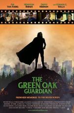 Watch The Green Oak Guardian 123MoviesFree