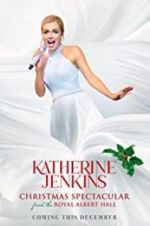 Watch Katherine Jenkins Christmas Spectacular 123MoviesFree