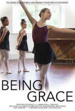 Watch Being Grace 123MoviesFree