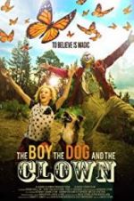 Watch The Boy, the Dog and the Clown 123MoviesFree