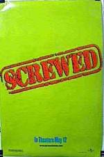 Watch Screwed 123MoviesFree