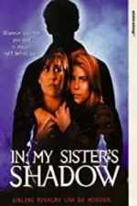 Watch In My Sister\'s Shadow 123MoviesFree