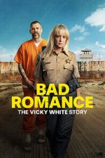 Watch Bad Romance: The Vicky White Story 123MoviesFree