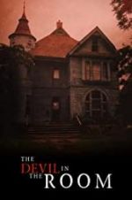 Watch The Devil in the Room 123MoviesFree